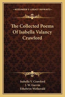 The Collected Poems of Isabella Valancy Crawford