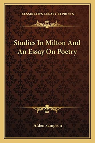 Studies In Milton And An Essay On Poetry