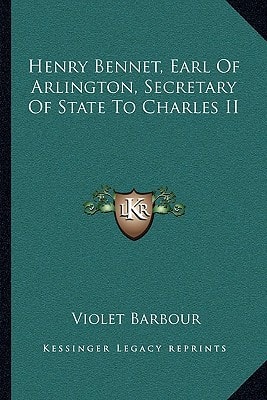 Henry Bennet, Earl Of Arlington, Secretary Of State To Charles II