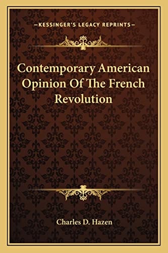Contemporary American Opinion Of The French Revolution