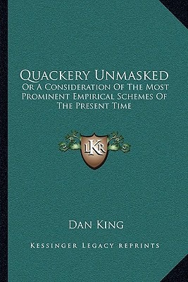 Quackery Unmasked: Or A Consideration Of The Most Prominent Empirical Schemes Of The Present Time