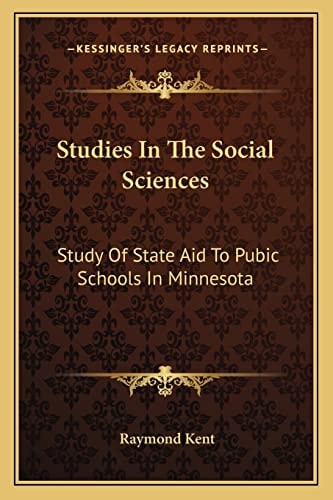 Studies In The Social Sciences: Study Of State Aid To Pubic Schools In Minnesota