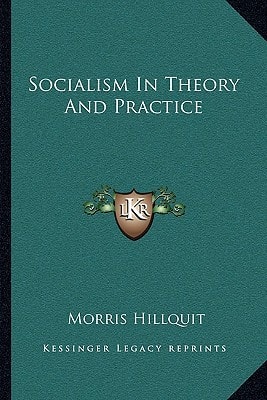 Socialism In Theory And Practice