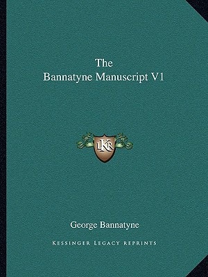 The Bannatyne Manuscript V1