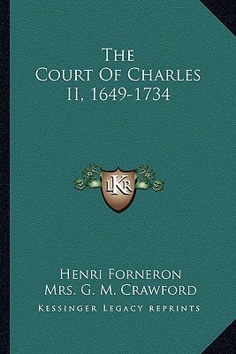 The Court Of Charles II, 1649-1734
