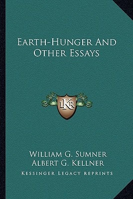 Earth-Hunger And Other Essays