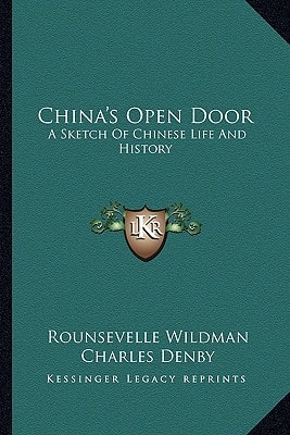 China's Open Door: A Sketch Of Chinese Life And History