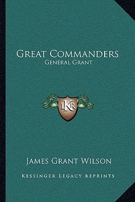 Great Commanders: General Grant