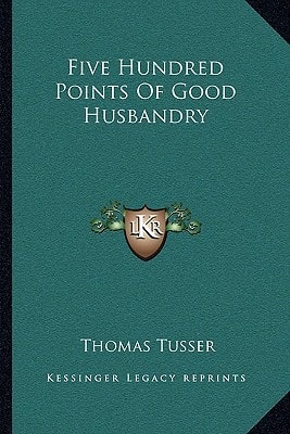 Five Hundred Points Of Good Husbandry