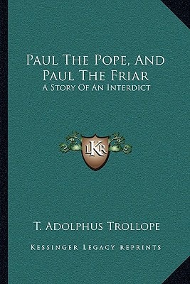 Paul The Pope, And Paul The Friar: A Story Of An Interdict