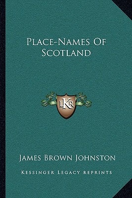 Place-Names Of Scotland