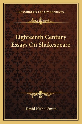 Eighteenth Century Essays On Shakespeare