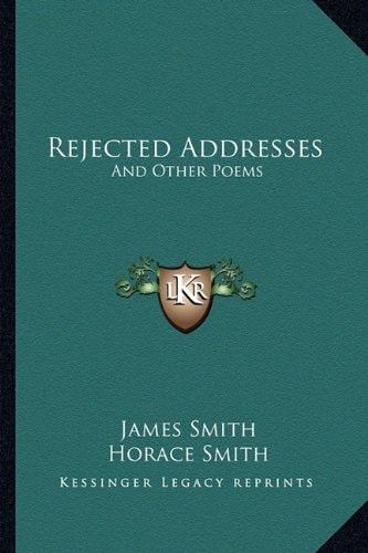 Rejected Addresses: And Other Poems
