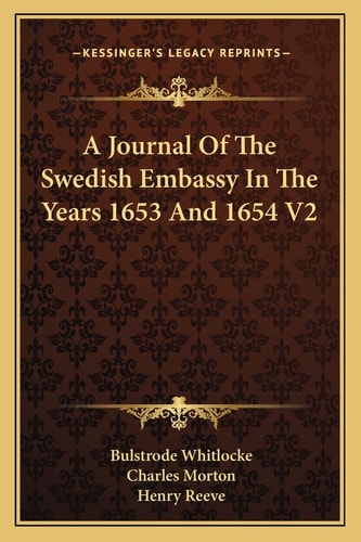 A Journal Of The Swedish Embassy In The Years 1653 And 1654 V2