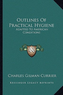 Outlines Of Practical Hygiene: Adapted To American Conditions