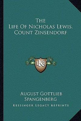 The Life Of Nicholas Lewis. Count Zinsendorf