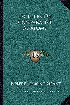 Lectures On Comparative Anatomy