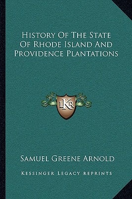 History Of The State Of Rhode Island And Providence Plantations