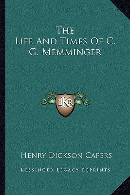 The Life And Times Of C. G. Memminger