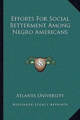 Efforts For Social Betterment Among Negro Americans