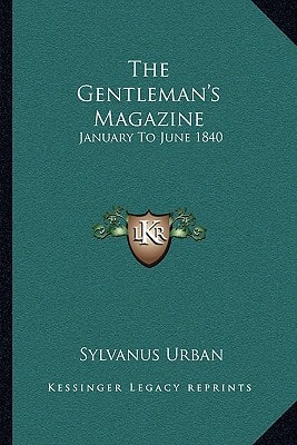 The Gentleman's Magazine: January To June 1840