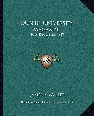 Dublin University Magazine: July-December 1847