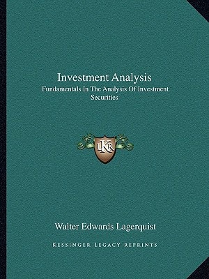 Investment Analysis: Fundamentals In The Analysis Of Investment Securities