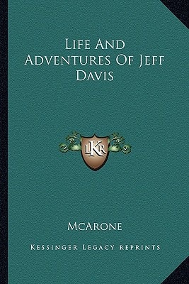 Life And Adventures Of Jeff Davis