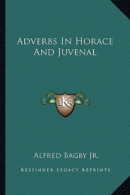 Adverbs In Horace And Juvenal