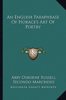 An English Paraphrase Of Horace's Art Of Poetry
