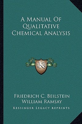 A Manual Of Qualitative Chemical Analysis