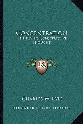 Concentration: The Key To Constructive Thought