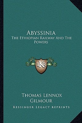 Abyssinia: The Ethiopian Railway And The Powers