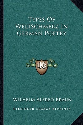Types Of Weltschmerz In German Poetry