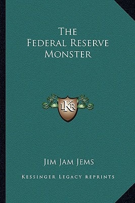 The Federal Reserve Monster