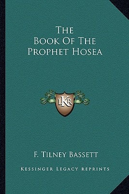 The Book Of The Prophet Hosea