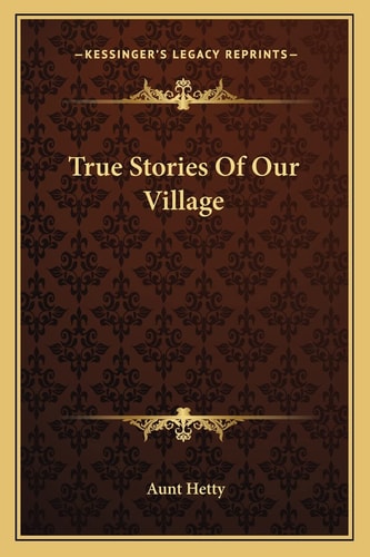 True Stories Of Our Village