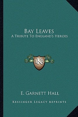 Bay Leaves: A Tribute To England's Heroes