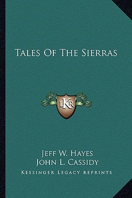 Tales Of The Sierras