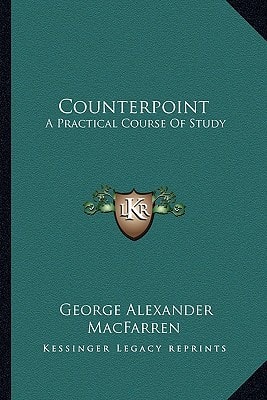 Counterpoint: A Practical Course Of Study