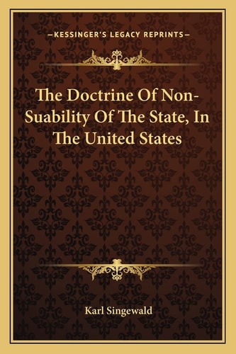 The Doctrine Of Non-Suability Of The State, In The United States