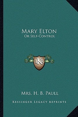 Mary Elton: Or Self-Control