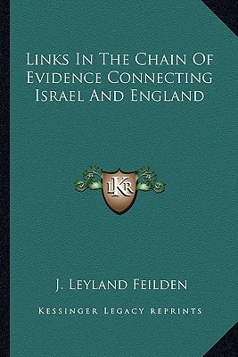 Links In The Chain Of Evidence Connecting Israel And England