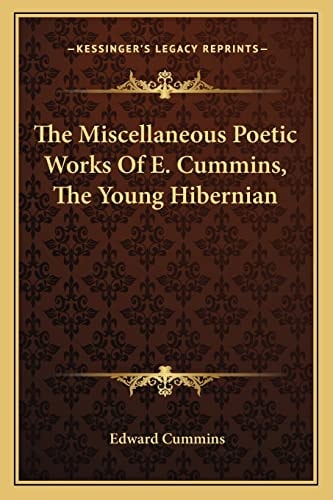 The Miscellaneous Poetic Works Of E. Cummins, The Young Hibernian