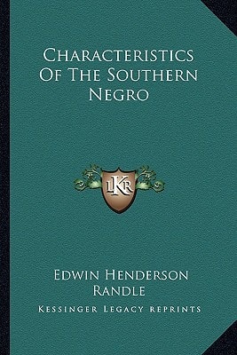 Characteristics Of The Southern Negro