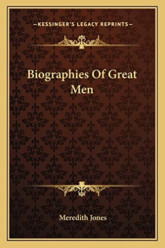 Biographies Of Great Men