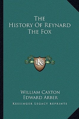 The History Of Reynard The Fox