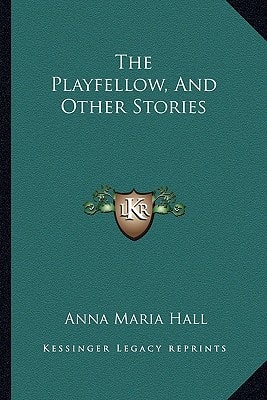 The Playfellow, And Other Stories