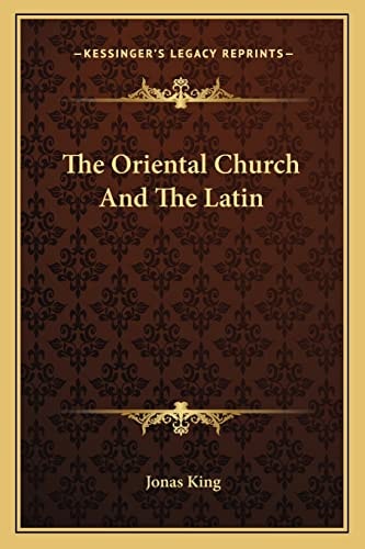 The Oriental Church And The Latin