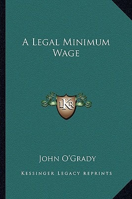 A Legal Minimum Wage